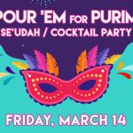 Pour 'Em for Purim Cocktail Party / Shabbat In The Round